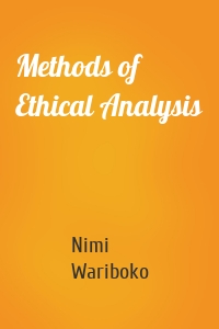 Methods of Ethical Analysis