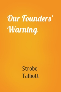 Our Founders' Warning