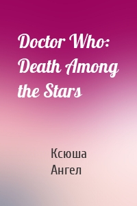 Doctor Who: Death Among the Stars