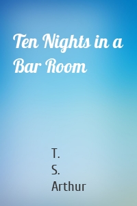 Ten Nights in a Bar Room