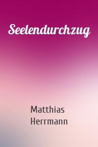 Seelendurchzug