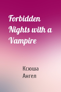 Forbidden Nights with a Vampire