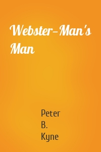 Webster—Man's Man