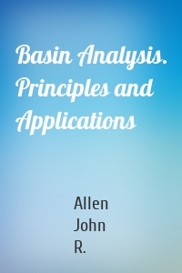 Basin Analysis. Principles and Applications