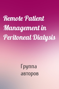 Remote Patient Management in Peritoneal Dialysis