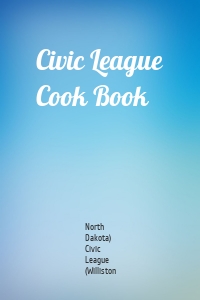 Civic League Cook Book