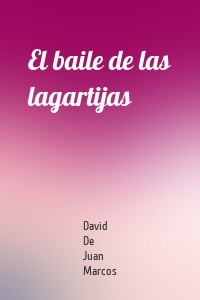 El baile de las lagartijas