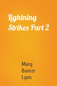 Lightning Strikes Part 2