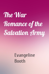 The War Romance of the Salvation Army