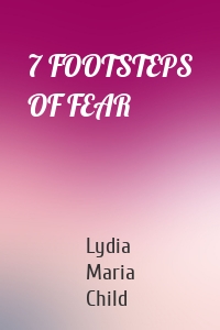 7 FOOTSTEPS OF FEAR