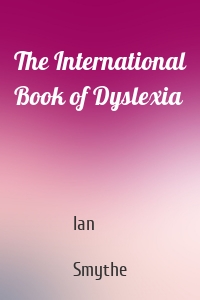 The International Book of Dyslexia