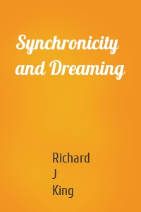 Synchronicity and Dreaming