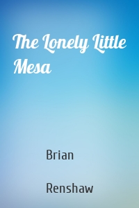 The Lonely Little Mesa