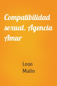 Compatibilidad sexual. Agencia Amur