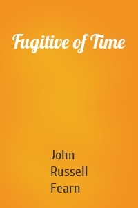 Fugitive of Time