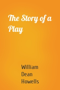 The Story of a Play