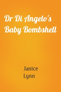 Dr Di Angelo's Baby Bombshell