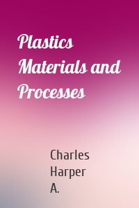 Plastics Materials and Processes