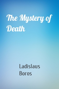 The Mystery of Death