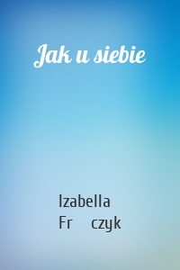 Jak u siebie