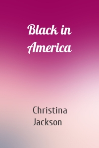 Black in America