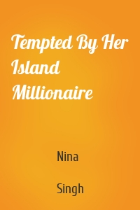 Tempted By Her Island Millionaire