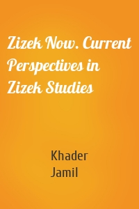 Zizek Now. Current Perspectives in Zizek Studies