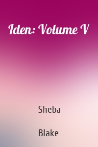 Iden: Volume V