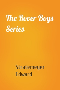 The Rover Boys Series