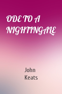 ODE TO A NIGHTINGALE