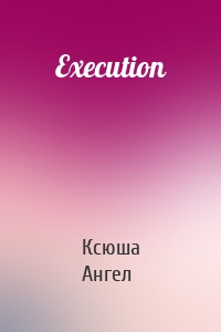 Execution