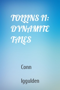 TOLLINS II: DYNAMITE TALES