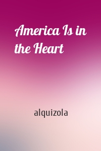 America Is in the Heart