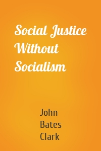 Social Justice Without Socialism
