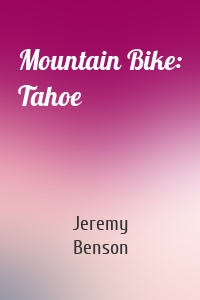 Mountain Bike: Tahoe