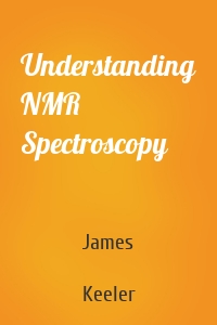 Understanding NMR Spectroscopy