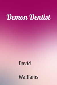 Demon Dentist