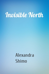 Invisible North