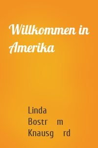 Willkommen in Amerika