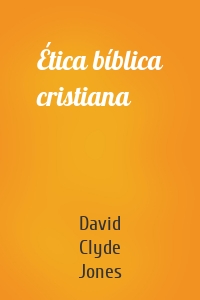 Ética bíblica cristiana