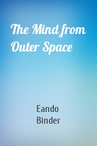 The Mind from Outer Space