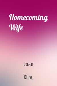 Homecoming Wife