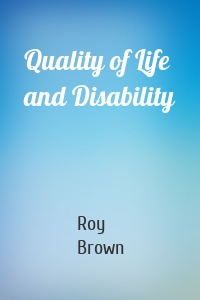 Quality of Life and Disability