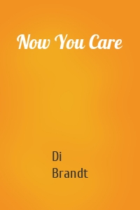 Now You Care