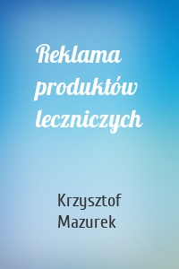 Reklama produktów leczniczych