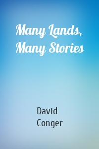 Many Lands, Many Stories