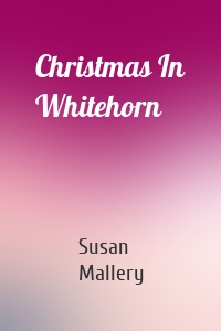 Christmas In Whitehorn