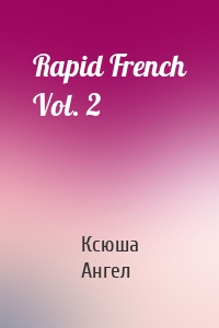 Rapid French Vol. 2