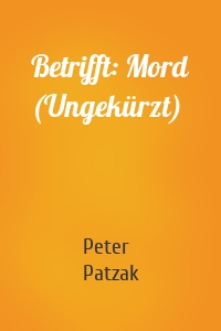 Betrifft: Mord (Ungekürzt)