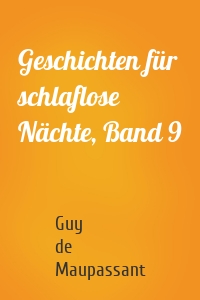 Geschichten für schlaflose Nächte, Band 9